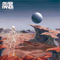 Big Red Panda : Arrival Pt. II